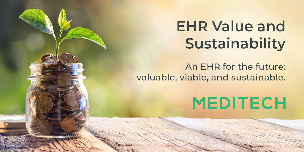 EHR Value and Sustainability | MEDITECH