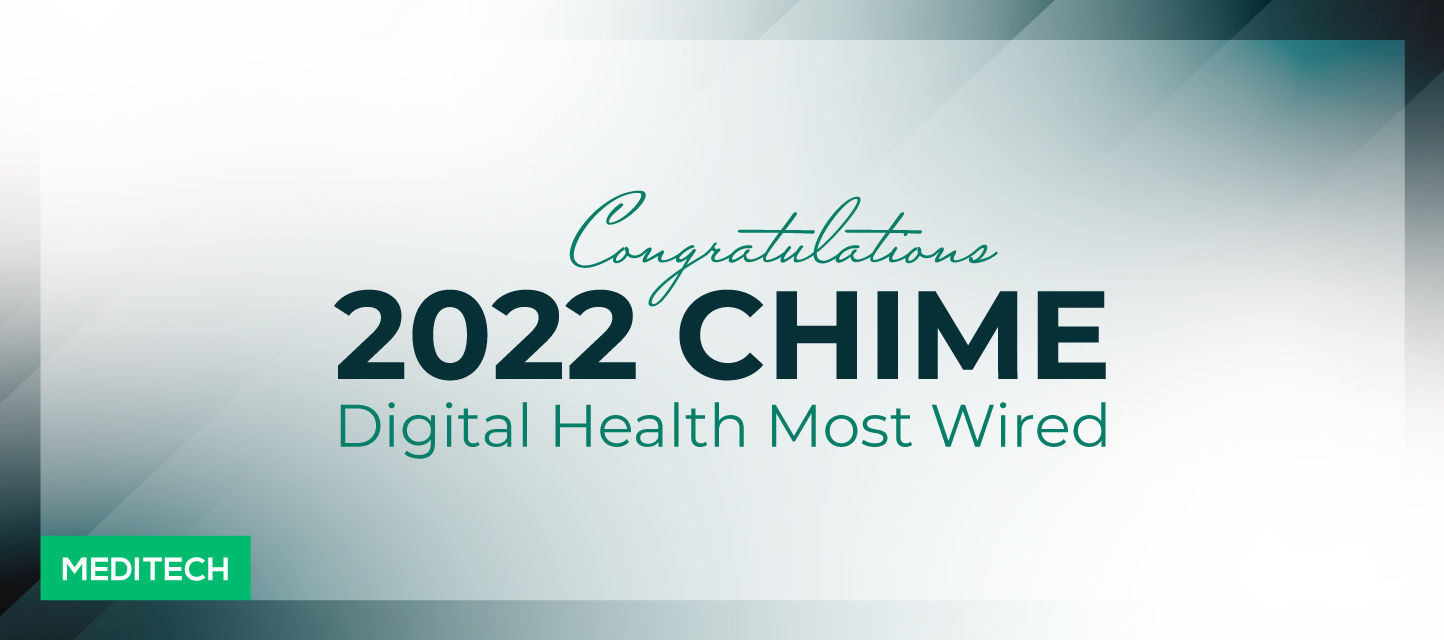 Congratulations 2022 CHIME Digital Health Most Wired
