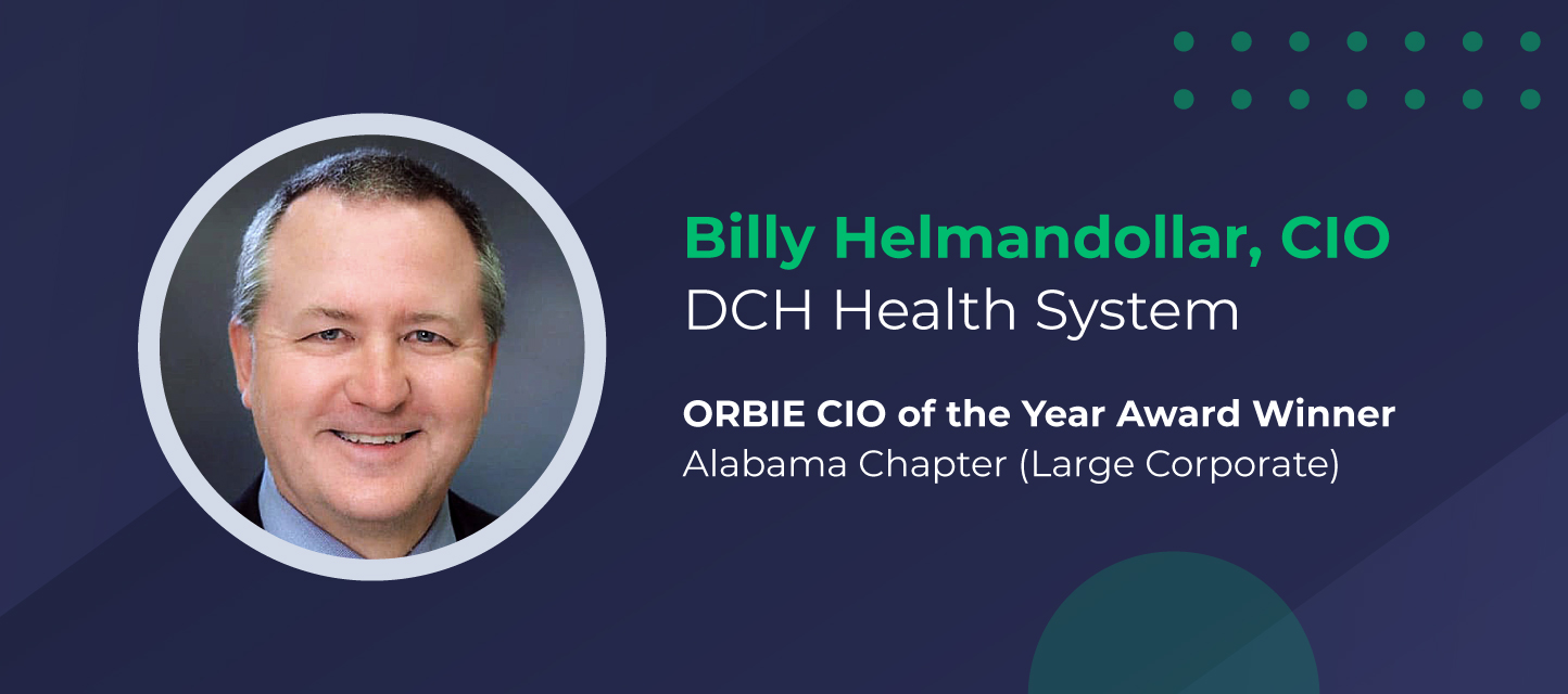 Billy Helmandollar, CIO of DCH Health System, Alabama Chapter ORBIE CIO of the Year Award Winner